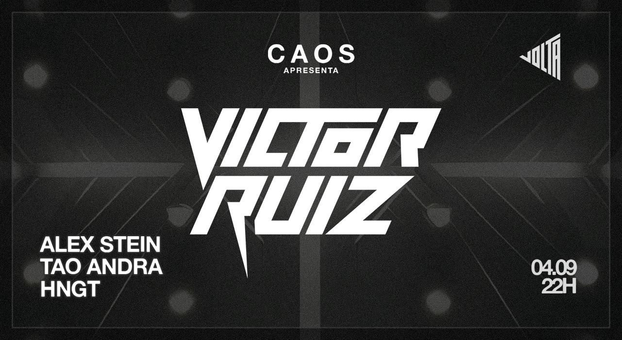 Capa do evento: CAOS apresenta Victor Ruiz, Alex Stein e +.